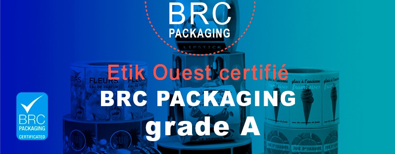 Etik Ouest concepteur et fabricant d'étiquettes adhésives - actualités-Obtention BRC Grade A